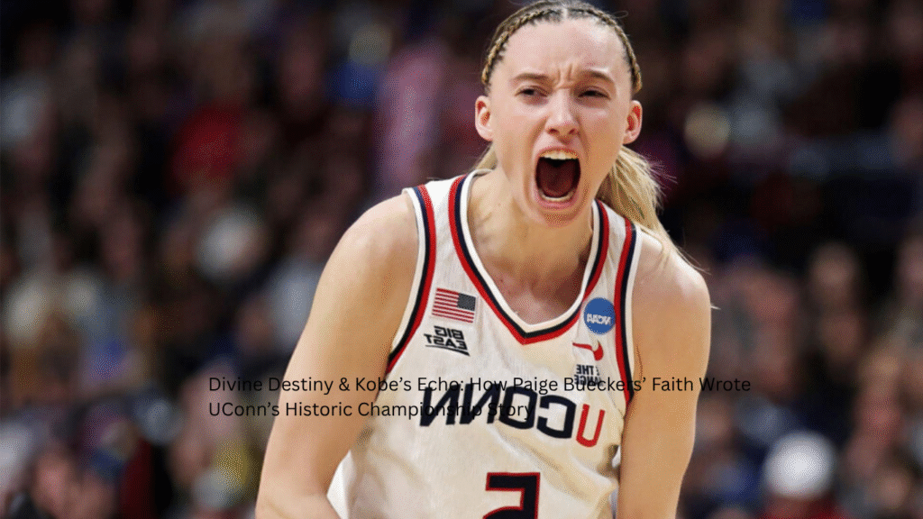 Paige Bueckers celebrates UConn’s historic 12th NCAA title, dedicating the win to her faith and Gigi Bryant’s legacy